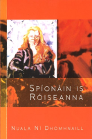 Spíonáin is Róiseanna 
